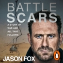 Battle Scars : The extraordinary Sunday Times Bestseller - eAudiobook