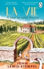 La Vie : A year in rural France - eBook