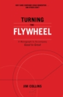 Turning the Flywheel : A Monograph to Accompany Good to Great - eBook