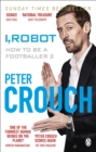 I, Robot : How to Be a Footballer 2 - eBook
