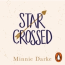 Star-Crossed : The heartwarming and witty romcom you won't want to miss - eAudiobook
