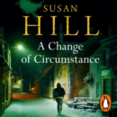 A Change of Circumstance : Discover book 11 in the Simon Serrailler series - eAudiobook