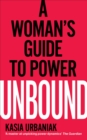 Unbound : A Woman s Guide To Power - eBook