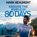 Around the World in 80 Days : My World Record Breaking Adventure - eAudiobook