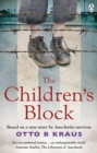 The Children's Block : Based on a true story by an Auschwitz survivor - eBook