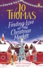 Finding Love at the Christmas Market : Curl up with 2020’s most magical Christmas story - eBook