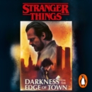 Stranger Things: Darkness on the Edge of Town : The Second Official Novel - eAudiobook