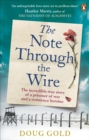 The Note Through The Wire : The unforgettable true love story of a WW2 prisoner of war and a resistance heroine - eBook