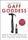 Gaff Goddess : Simple Tips and Tricks to Help You Run Your Home - eBook