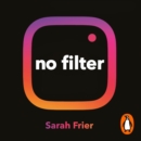 No Filter : The Inside Story of Instagram - Winner of the FT Business Book of the Year Award - eAudiobook