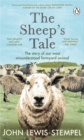 The Sheep s Tale : The story of our most misunderstood farmyard animal - eBook