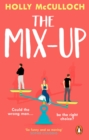The Mix-Up : A must-read romcom for 2022 – an uplifting romance that will make you laugh out loud - eBook