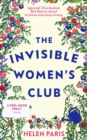 The Invisible Women’s Club : The perfect feel-good and life-affirming book about the power of unlikely friendships and connection - eBook