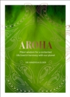 Aroha : Maori wisdom for a contented life lived in harmony with our planet - eBook