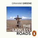 The Lawless Roads - eAudiobook
