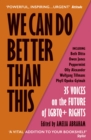 We Can Do Better Than This : An urgent manifesto for how we can shape a better world for LGBTQ+ people - eBook