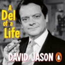 A Del of a Life : The hilarious #1 bestseller from the national treasure - eAudiobook