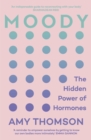 Moody : A 21st Century Hormone Guide - eBook