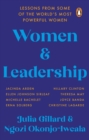 Women and Leadership : Conversations with some of the world s most powerful women - eBook