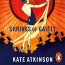 Shrines of Gaiety : The Sunday Times Bestseller, May 2023 - eAudiobook
