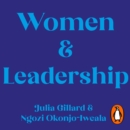 Women and Leadership : Conversations with some of the world's most powerful women - eAudiobook