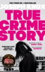 True Crime Story : The Times Number One Bestseller - eBook