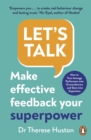 Let s Talk : Make Effective Feedback Your Superpower - eBook