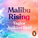 Malibu Rising : From the Sunday Times bestselling author of CARRIE SOTO IS BACK - eAudiobook