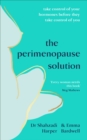 The Perimenopause Solution : Take control of your hormones before they take control of you - eBook