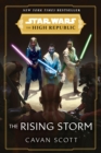 Star Wars: The Rising Storm (The High Republic) : (Star Wars: the High Republic Book 2) - eBook