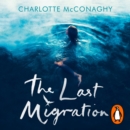 The Last Migration - eAudiobook