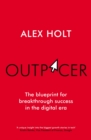 Outpacer : The Blueprint for Breakthrough Success in the Digital Era - eBook