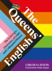 The Queens' English : The LGBTQIA+ Dictionary of Lingo and Colloquial Expressions - eBook