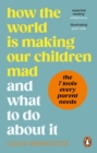 How the World is Making Our Children Mad and What to Do About It - eBook
