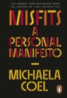 Misfits : A Personal Manifesto – by the creator of 'I May Destroy You' - eBook