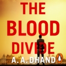 The Blood Divide : The must-read race-against-time thriller of 2021 - eAudiobook