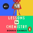 Lessons in Chemistry : The multi-million-copy bestseller - eAudiobook