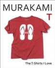 Murakami T : The T-Shirts I Love - eBook