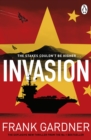 Invasion : The chillingly real new international thriller from the BBC security correspondent and Sunday Times bestseller - eBook