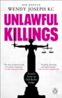 Unlawful Killings : Life, Love and Murder: Trials at the Old Bailey - The instant Sunday Times bestseller - eBook