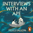 Interviews with an Ape - eAudiobook