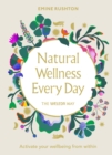 Natural Wellness Every Day : The Weleda Way - eBook