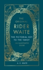 The Pictorial Key To The Tarot : A Visual Companion to the Rider Waite Tarot - eBook