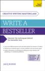 Masterclass: Write a Bestseller : How to plan, write and publish a bestselling work of fiction - eBook