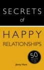 Secrets of Happy Relationships : 50 Techniques to Stay in Love - Book