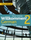 Willkommen! 2 German Intermediate course : Course Pack - Book