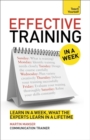 Deliver Great Training Courses in a Week : Lead an Outstanding Training Course in Seven Simple Steps - Book