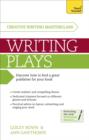 Masterclass: Writing Plays : How to create realistic and compelling drama and get your work performed - eBook
