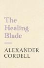 The Healing Blade : John Regan Trilogy Book Three - eBook