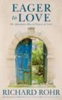 Eager to Love : The Alternative Way of Francis of Assisi - eBook